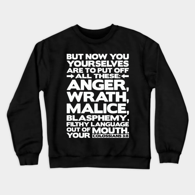 Colossians 3:8 Blasphemy Crewneck Sweatshirt by Plushism